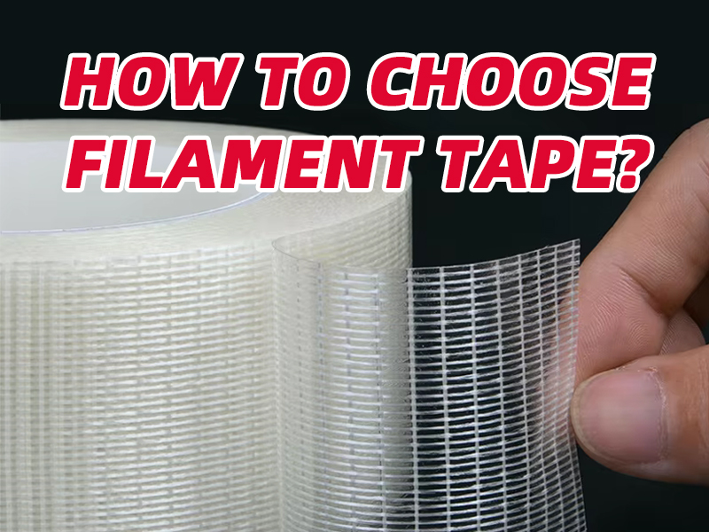 how to choose filament tape